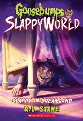 SLAPPY IN DREAMLAND (GOOSEBUMPS SLAPPYWORLD #16) - R. L. STINE - cover