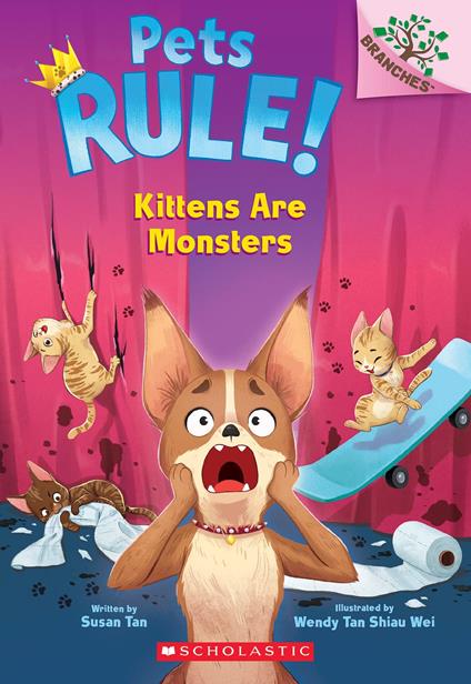 Kittens Are Monsters: A Branches Book (Pets Rule! #3) - Susan Tan,Wendy Tan Shiau Wei - ebook