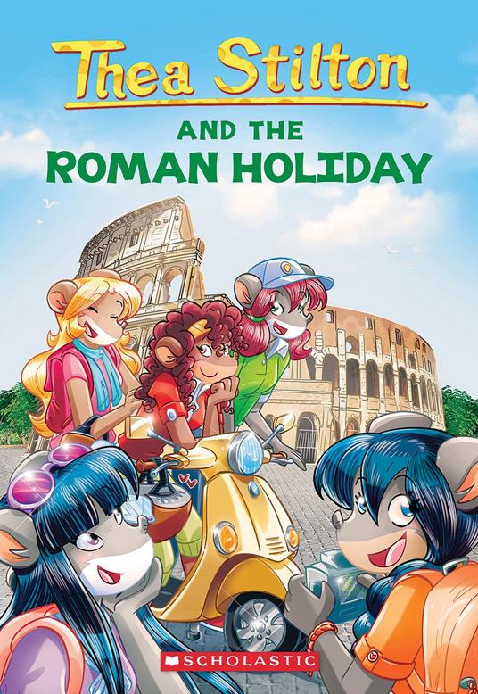 The Roman Holiday (Thea Stilton #34) - Stilton Thea - ebook