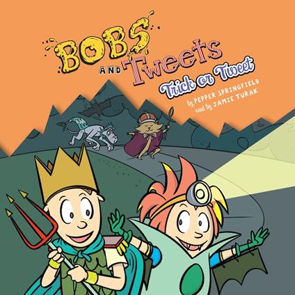 Trick or Tweet (Bobs and Tweets #3)