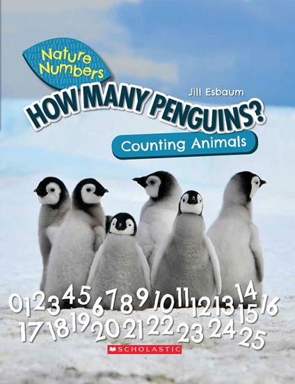 How Many Penguins?: Counting Animals (Nature Numbers) - Jill Esbaum - ebook