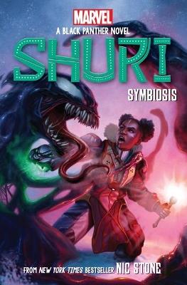 Shuri: Symbiosis (Marvel: A Black Panther Novel #3) - Nic Stone - cover