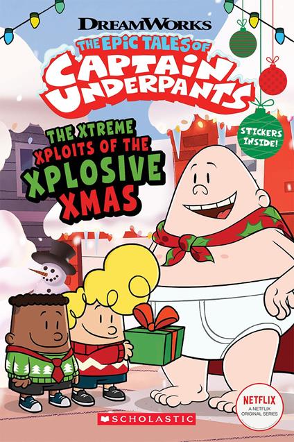 The Xtreme Xploits of the Xplosive Xmas (The Epic Tales of Captain Underpants TV) - Meredith Rusu - ebook