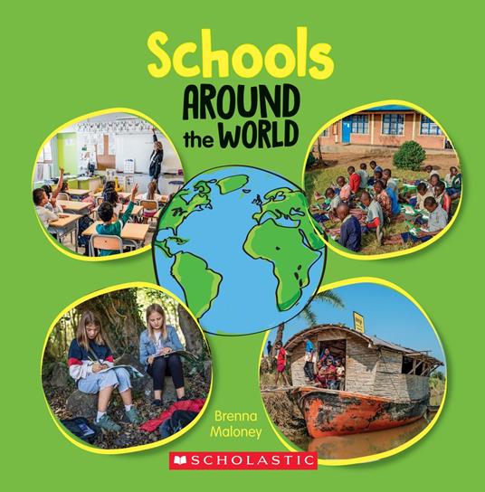 Schools Around the World (Around the World) - Brenna Maloney - ebook