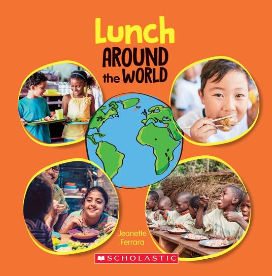 Lunch Around the World (Around the World) - Jeanette Ferrara - ebook