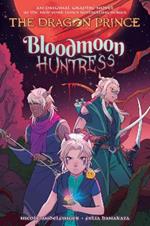 Bloodmoon Huntress (The Dragon Prince Graphic Novel 2)