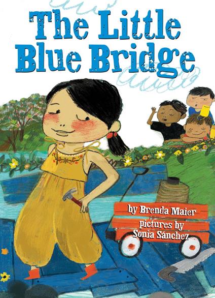 The Little Blue Bridge - Brenda Maier,Sonia Sánchez - ebook