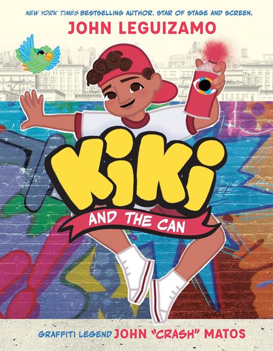 Kiki and the Can: Paint His World - Leguizamo John,John "Crash" Matos,Liz Casal - ebook