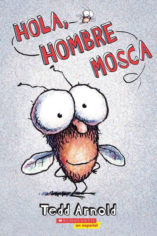 Hola, Hombre Mosca (Hi, Fly Guy) - Tedd Arnold - ebook