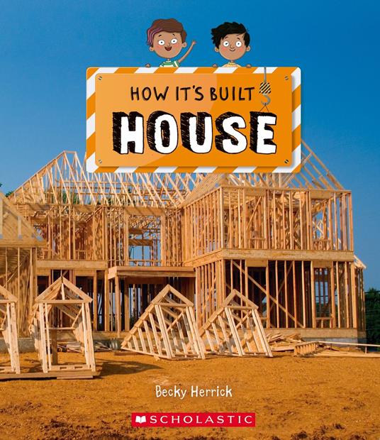 House (How It's Built) - BECKY HERRICK,Mr. Richard Watson - ebook