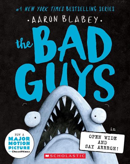 The Bad Guys in Open Wide and Say Arrrgh! (The Bad Guys #15) - Aaron Blabey - ebook