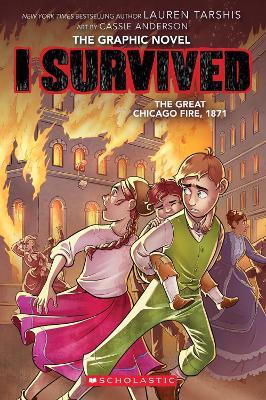 I Survived the Great Chicago Fire, 1871  (The Graphic Novel) - Lauren Tarshis - cover