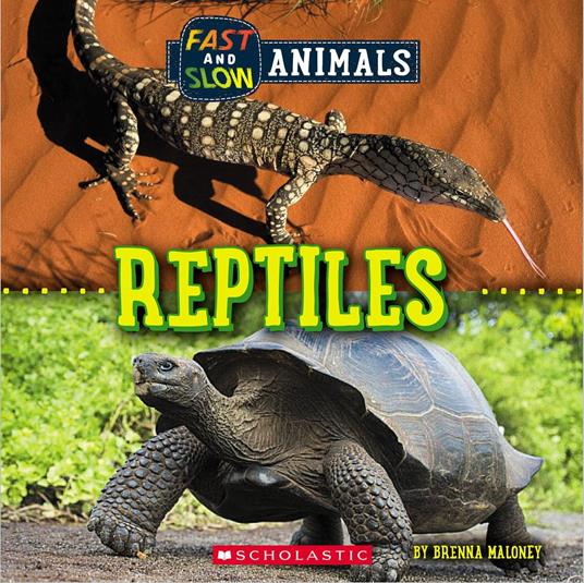Reptiles (Wild World: Fast and Slow Animals) - Brenna Maloney - ebook