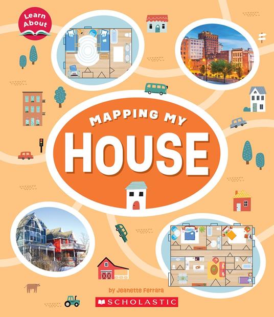 Mapping My House (Learn About: Mapping) - Jeanette Ferrara - ebook