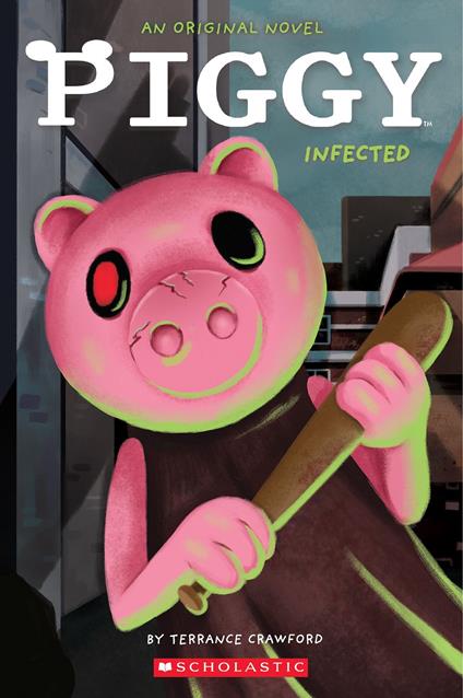 Infected: An AFK Book (Piggy Original Novel) - Terrance Crawford,Dan Widdowson - ebook