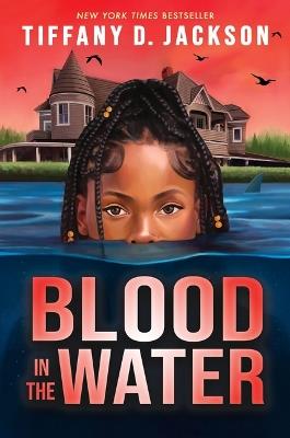 Blood in the Water - Tiffany D Jackson - cover