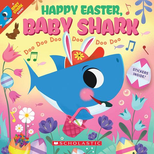 Happy Easter, Baby Shark!: Doo Doo Doo Doo Doo Doo (A Baby Shark Book) - John John Bajet - ebook