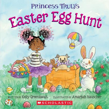 Princess Truly's Easter Egg Hunt - Kelly Greenawalt,Amariah Rauscher - ebook