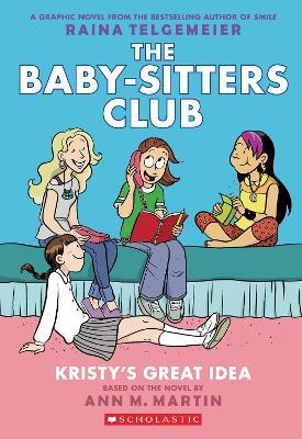 BSCG1: Kristy's Great Idea NE - Raina Telgemeier,Ann M. Martin - cover