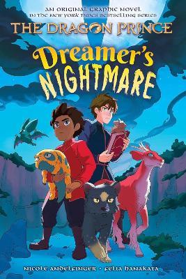 Dreamer's Nightmare (The Dragon Prince Graphic Novel #4) - Nicole Andelfinger - cover