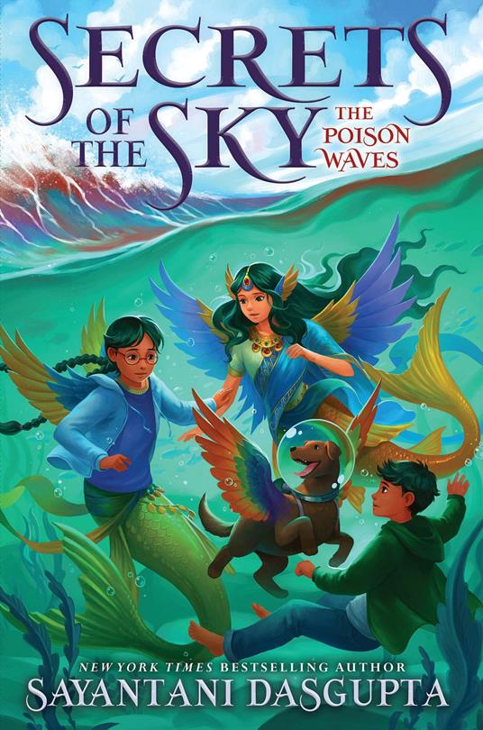 The Poison Waves (Secrets of the Sky 2) - Sayantani DasGupta - ebook