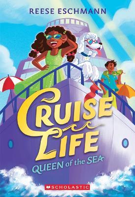 Queen of the Sea (Cruise Life #1) - Reese Eschmann - cover