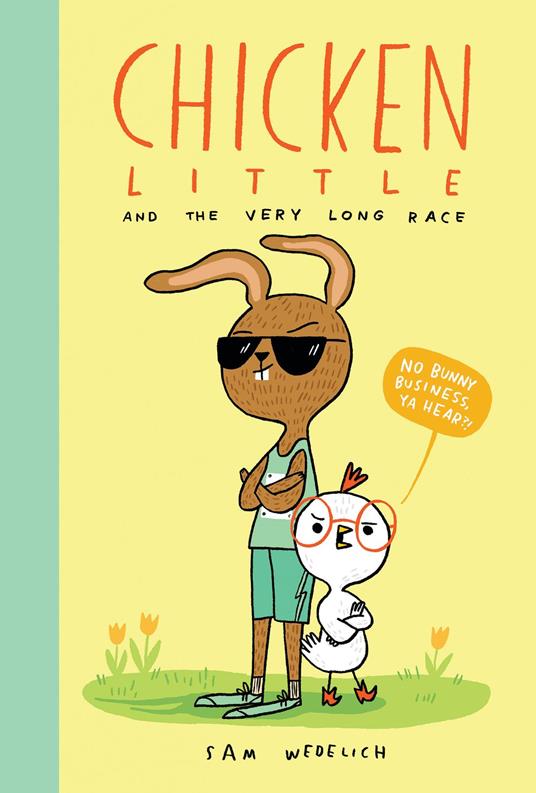 Chicken Little and the Very Long Race (The Real Chicken Little) - Sam Wedelich - ebook