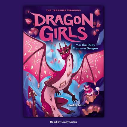 Mei the Ruby Treasure Dragon (Dragon Girls #4)