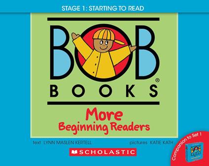 Bob Books - More Beginning Readers | Phonics, Ages 4 and up, Kindergarten (Stage 1: Starting to Read) - Lynn Maslen Kertell,Katie Kath - ebook