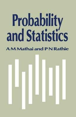 Probability and Statistics - A. M. Mathai,P.N. Rathie - cover