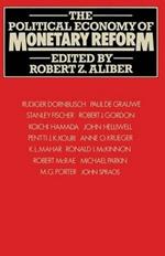 The Political Economy of Monetary Reform