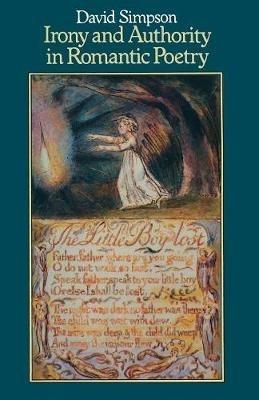 Irony and Authority in Romantic Poetry - David Simpson - cover