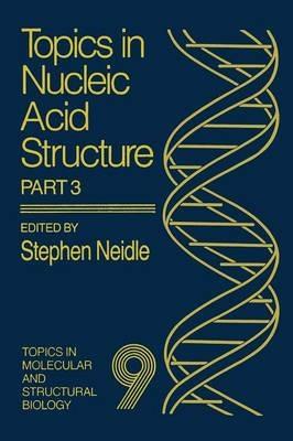 Topics in Nucleic Acid Structure: Part 3 - cover