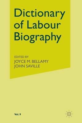 Dictionary of Labour Biography: Volume IX - cover