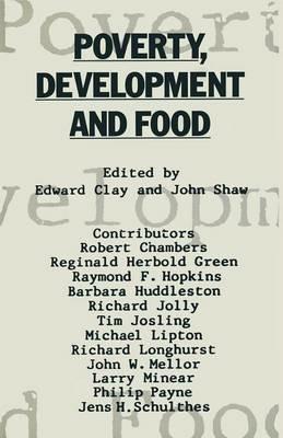 Poverty, Development and Food: Essays in honour of H. W. Singer on his 75th birthday - cover