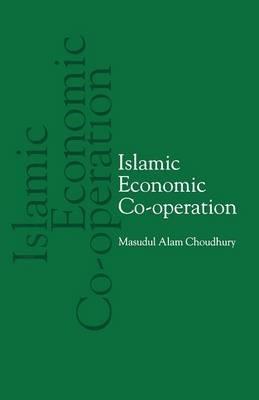 Islamic Economic Co-operation - Masudul Alam Choudhury - cover