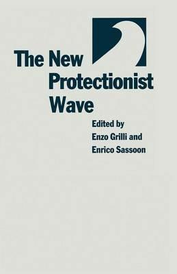 The New Protectionist Wave - Enrico Sassoond - cover