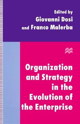 Organization and Strategy in the Evolution of the Enterprise - cover