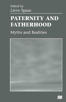 Paternity and Fatherhood: Myths and Realities - cover
