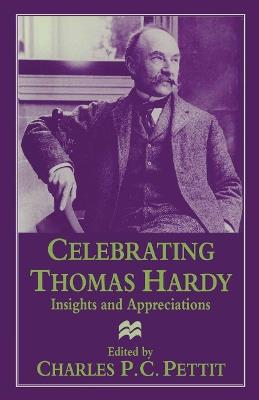 Celebrating Thomas Hardy: Insights and Appreciations - cover