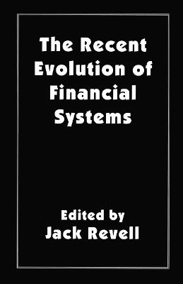 The Recent Evolution of Financial Systems - cover