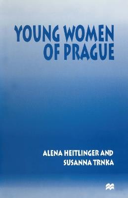 Young Women of Prague - Alena Heitlinger,Susanna Trnka - cover