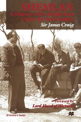 Shemlan: A History of the Middle East Centre for Arab Studies - James Craig - cover