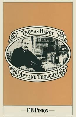 Thomas Hardy: Art and Thought - Frank B Pinion - cover