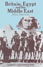 Britain, Egypt and the Middle East: Imperial policy in the aftermath of war 1918–1922