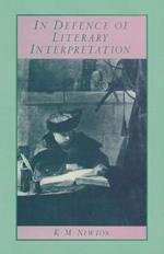 In Defence of Literary Interpretation: Theory and Practice