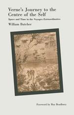 Verne’s Journey to the Centre of the Self: Space and Time in the Voyages extraordinaires