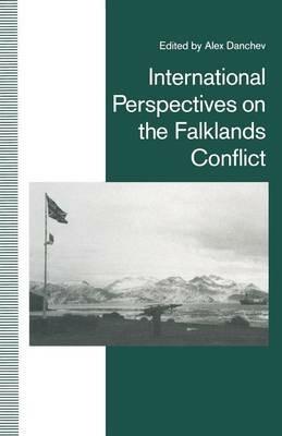 International Perspectives on the Falklands Conflict: A Matter of Life and Death - cover