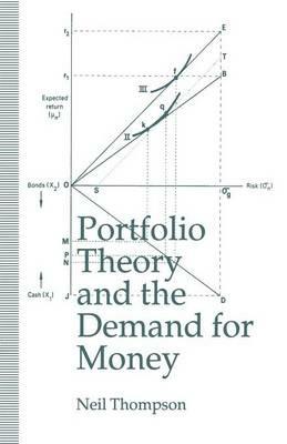 Portfolio Theory and the Demand for Money - Neil Thompson - cover