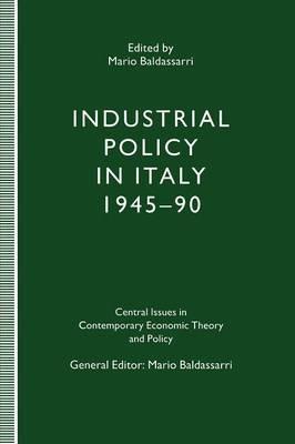 Industrial Policy in Italy, 1945–90 - Mario Baldassarri - cover